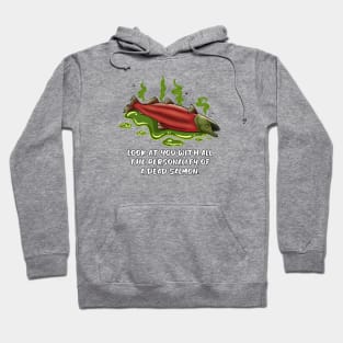 "Look at You With All the Personality of a Dead Salmon" Funny Design Hoodie